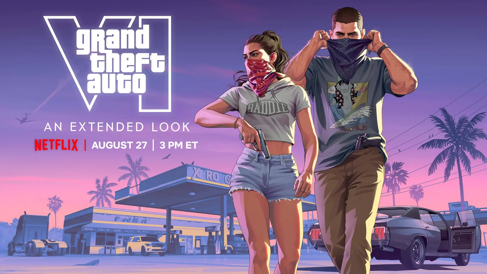 Key art for Grand Theft Auto VI: An Extended Look, with Lucia and Jason pulling bandana masks over their faces outside a Xero Gas station at dusk, a muscle car waiting with its door open and the date August 27, 3 PM ET on Netflix